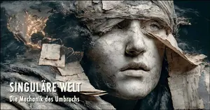 Singuläre Welt, die Mechanik des Umbruchs von Johann Dirschl