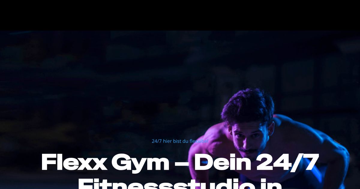 Flexx Gym Fitnessstudio Mühldorf am Inn – 24/7 Training